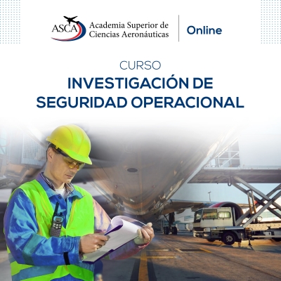 CURSO INVESTIGACIÓN DE SEGURIDAD OPERACIONAL  