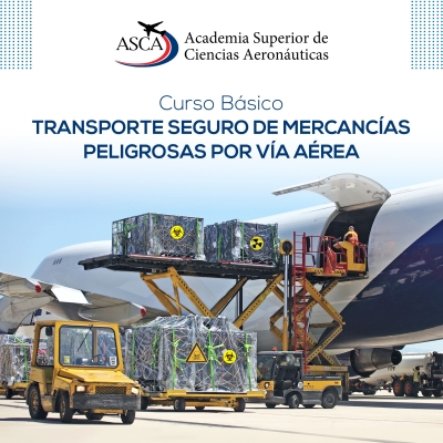 Curso Básico Transporte Seguro de Mercancías Peligrosas por Vía Aérea